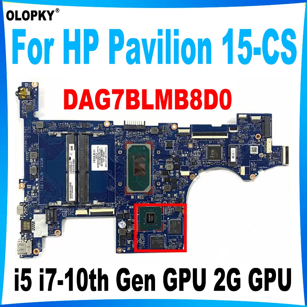 

Материнская плата DAG7BLMB8D0 для ноутбука HP Pavilion 15-CS, материнская плата L67287-601 L67288-601 L76585-601 i5 i7-10th Gen GPU 2G GPU DDR4