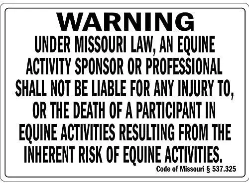 Metal Sign Great Aluminum Tin Sign Warning Under Missouri Law an Equine Activity 8 X 12 Inch