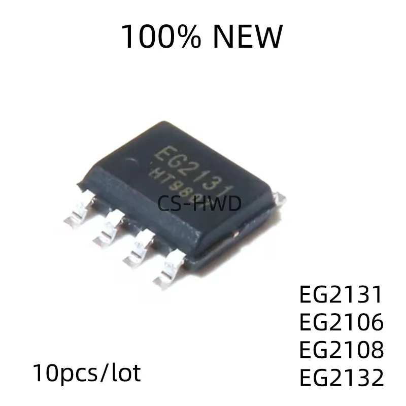 10Pcs 100% New EG2131 EG2132 EG2108 EG2106 SOIC-8 SOP8 Driver Chip Brand New Original Chips Ic