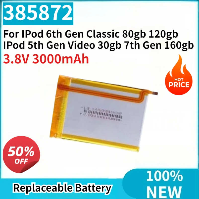 

100% New 385872 3.8V 3000mAh Replacement Battery for IPod 6th Gen Classic 80gb 120gb IPod 5th Gen Video 30gb 7th Gen 160gb