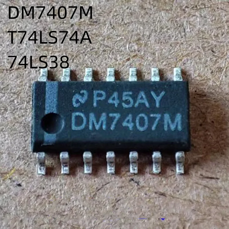 10Pcs/Lot DM7407M T74LS74A LS38 SN74LS38DR 7407 74LS74 74LS38 SOP-14 New Chip