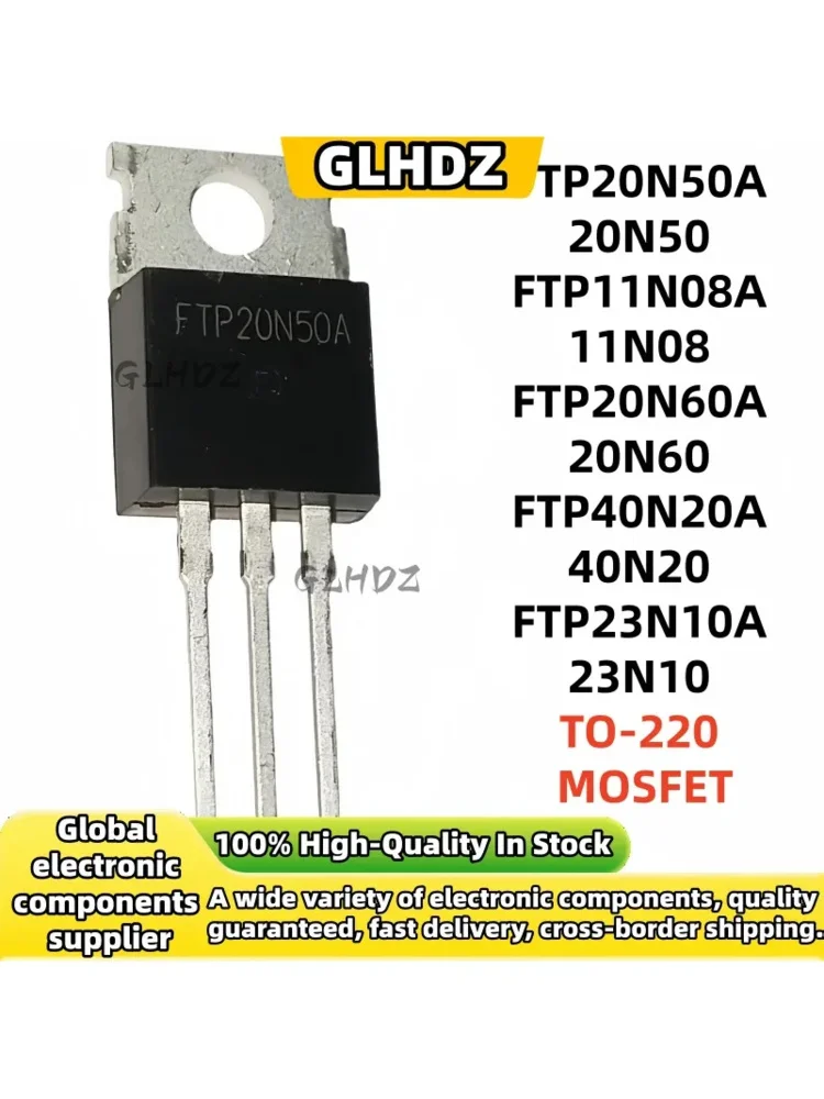 10-30pcs  100% new  High quality FTP20N50A 20N50 FTP11N08A 11N08 FTP20N60A 20N60 FTP40N20A 40N20 FTP23N10A 23N10 TO-220 MOSFET — zdjęcie produktu 6
