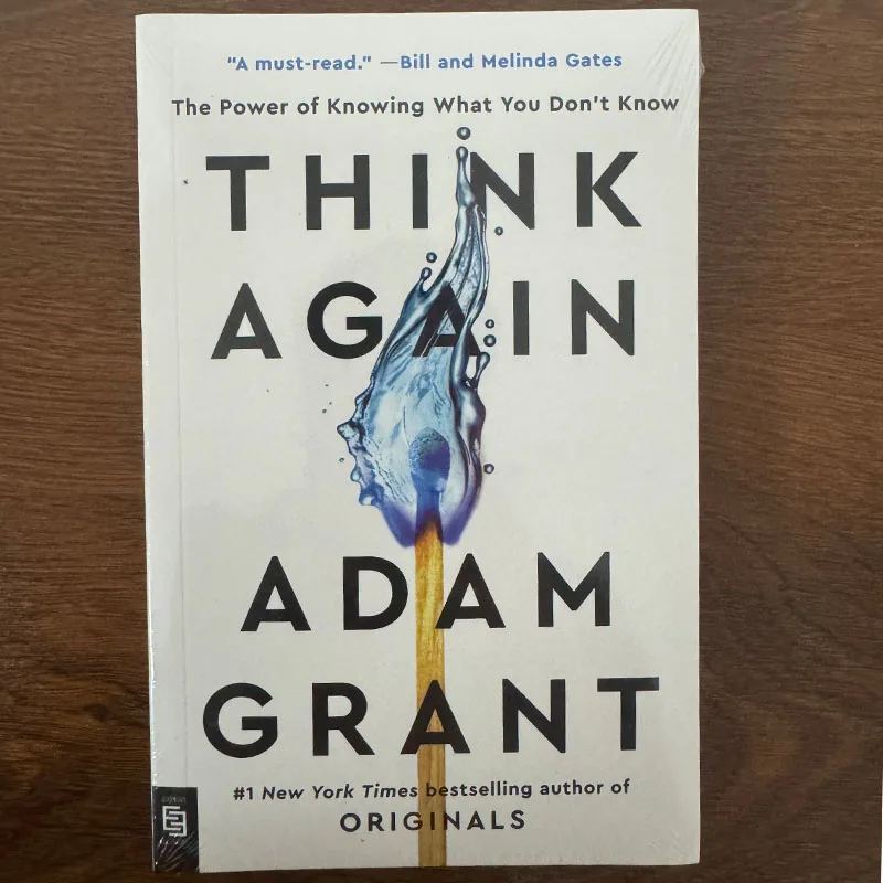 Think Again by Adam Grant, The Power of Knowing What You Don
