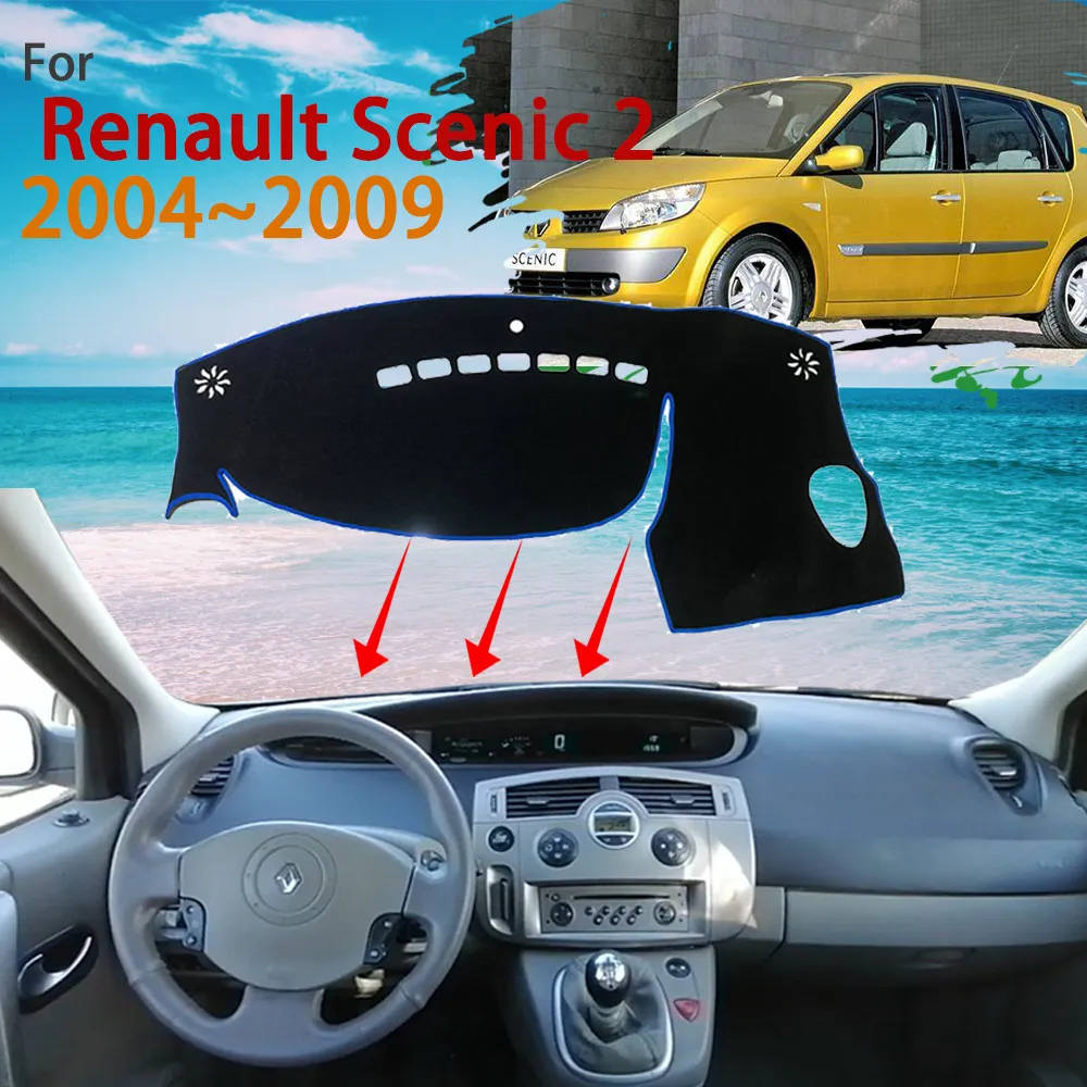 Dashboard for Renault Scenic 2 II 2004~2009 2005 Anti-Slip Dash Mat Rug Cover Protective Avoid Light Carpet Pad Car Accessories