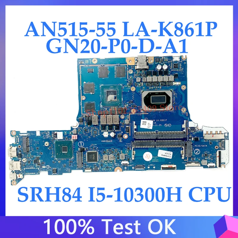 GH51M LA-K861P Mainboard For Acer Nitro 5 AN515-55-59MT Laptop Motherboard W/SRH84 I5-10300H GN20-P0-D-A1 RTX3050 100% Tested OK