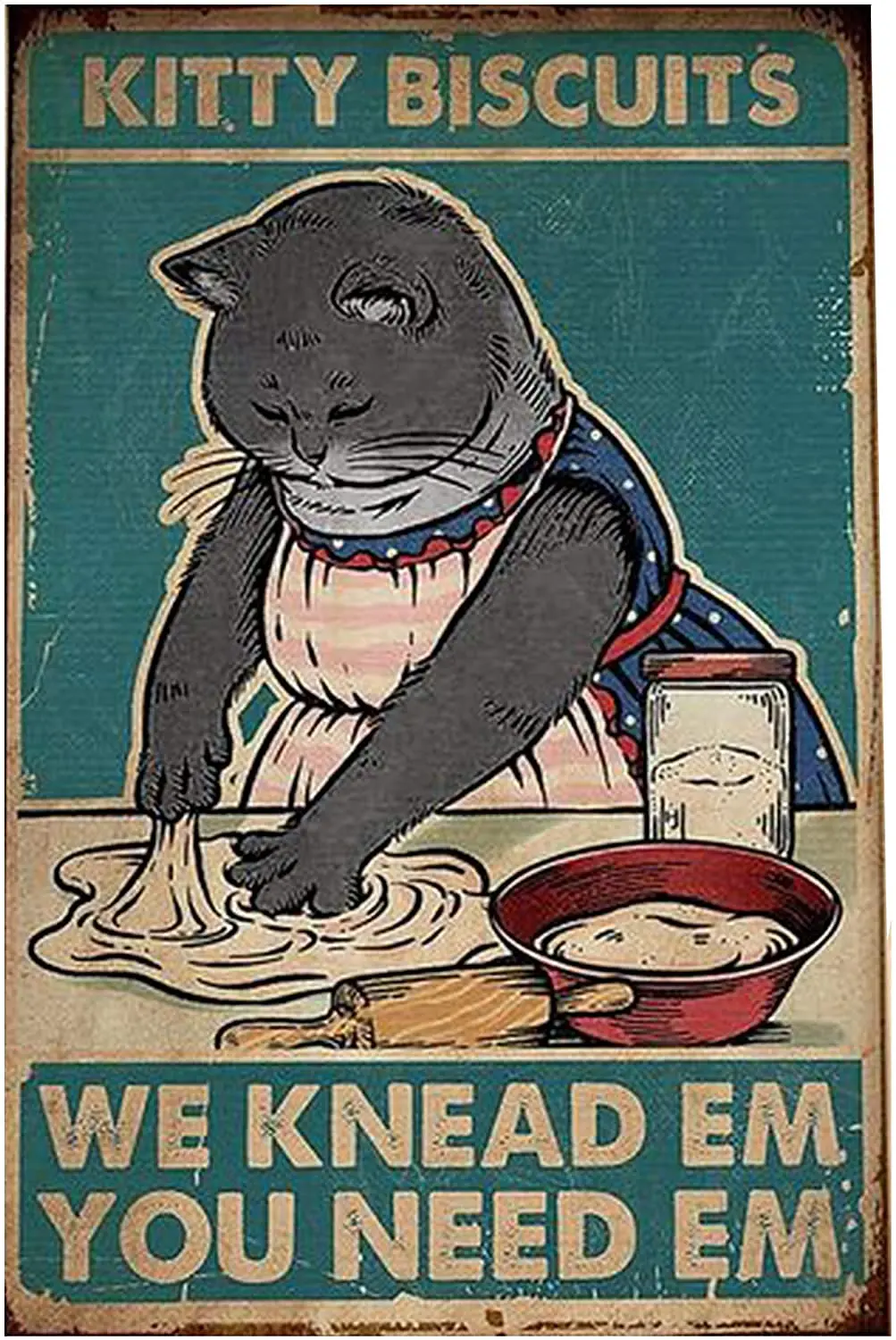 

GadgetsTalk Vintage Metal Sign Kitty Biscuits We Knead Em You Need Em Retro Metal Tin Sign for Home Kitchen Bathroom Wall Decor