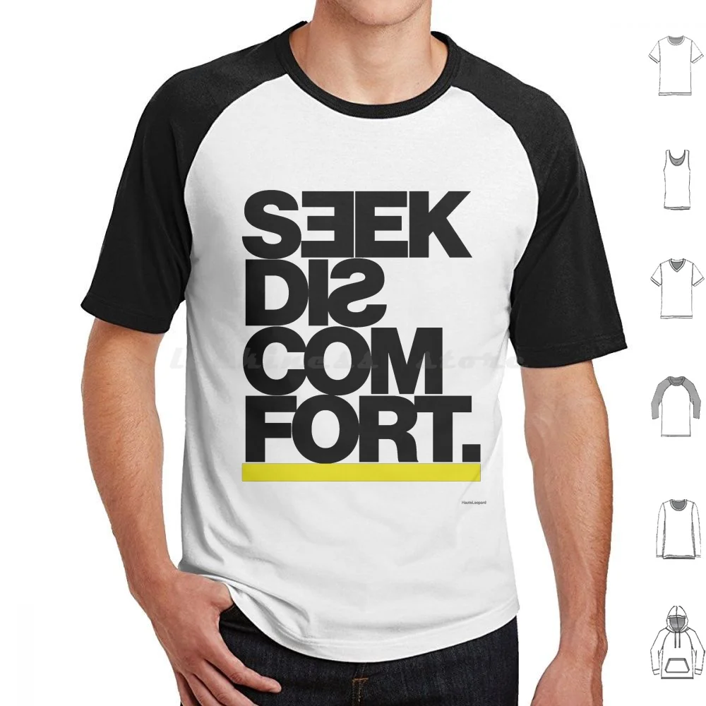 

Discomfort Seek T Shirt 6xl Cotton Cool Tee Seek Discomfort Affirmation Quotes Sayings Positivity Motivational