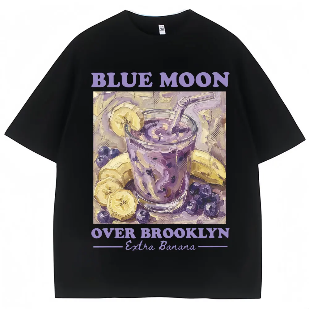Camiseta Blue Moon Over Brooklyn Banana Smoothie para hombre y mujer, camiseta estética a la moda, camisetas informales de algodón de gran tamaño, ropa de calle