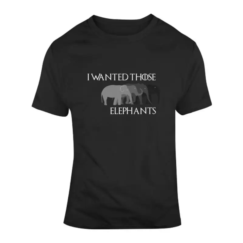 I Wanted Those Elephants Cersei Got Fan Parody T Shirt