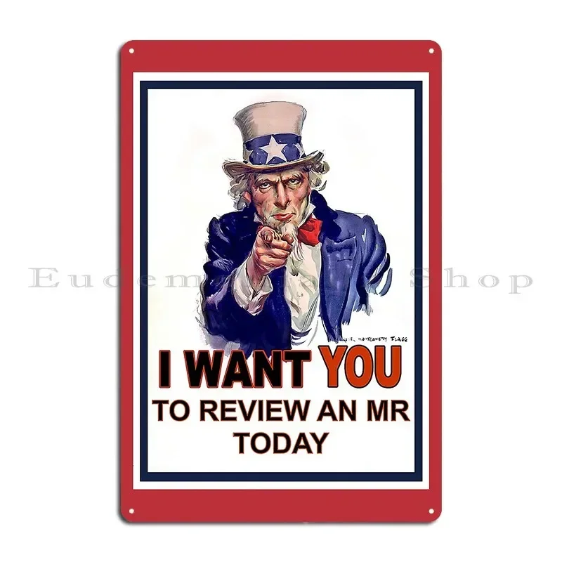 I Want You To Review A Merge Request Today Propaganda Poster Metal Sign Decoration Designs Design Pub Club Tin Sign Poster