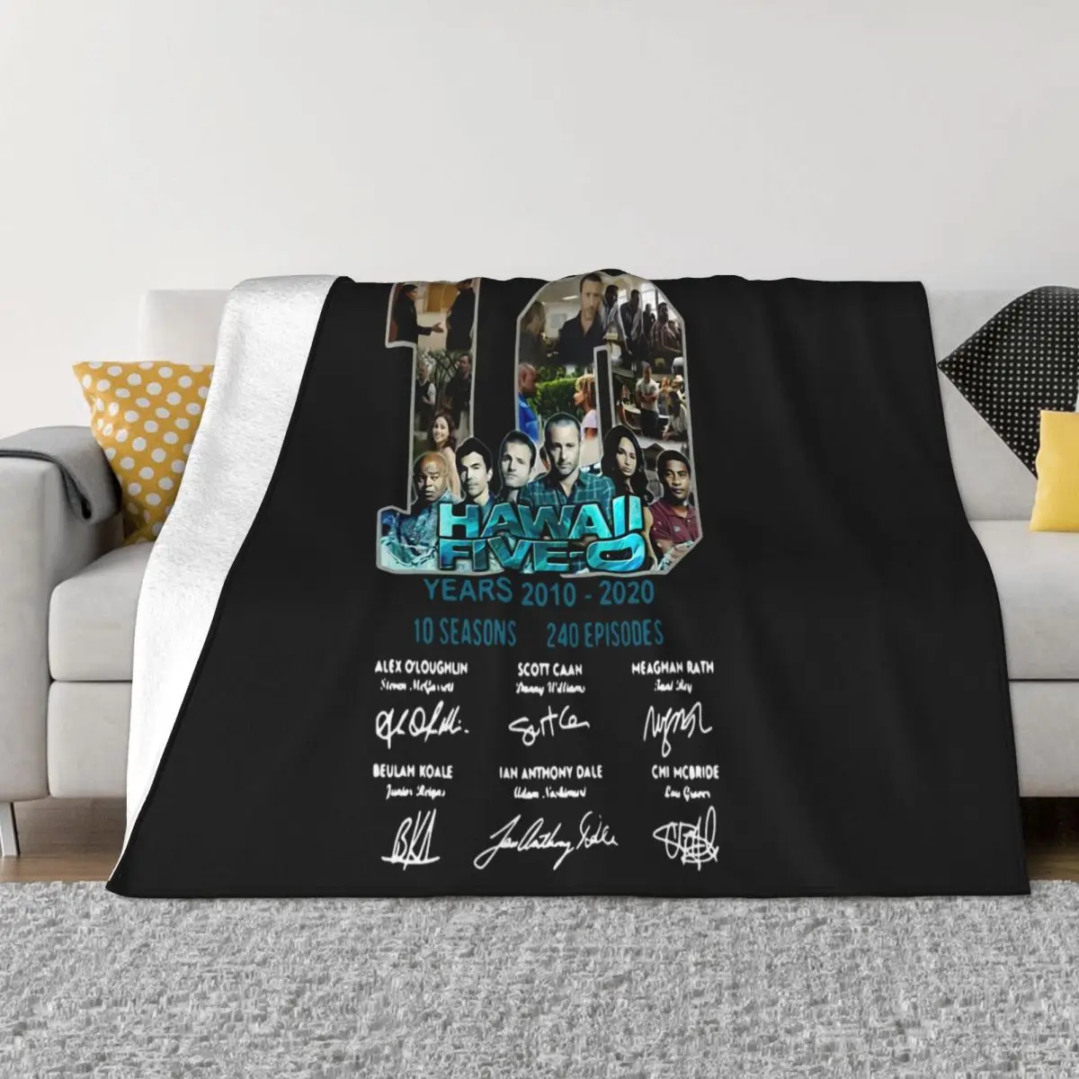 Hawaii Five O 10 Years 2010 2020 Signatures More Size Cartoon Plus Size Slim Fit Any Logo Summer Style Throw Blanket