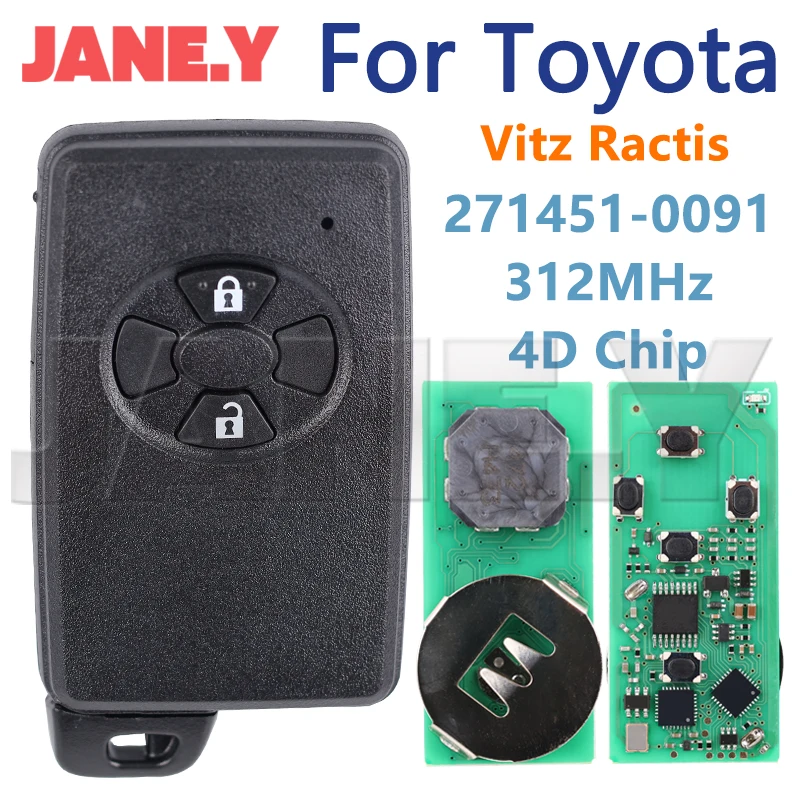 Remote Control Key For Toyota Vitz Ractis IST 2005-2013 FCC 271451-0091 4D Chip 312Mhz 2buttons Keyless Go Smart Card Remote Key