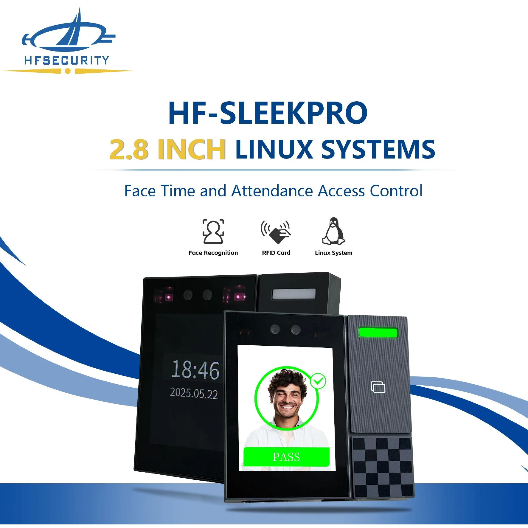 HF Security Sleekpro التعرف على الوجه IC |   التحكم في الوصول بالذكاء الاصطناعي ووقت الحضور |   نظام التشغيل Linux |   بطاقة/كلمة مرور مجانية API