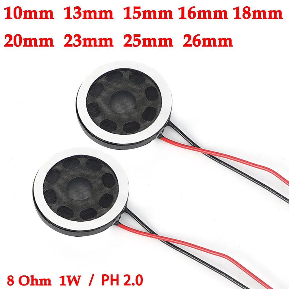 

10mm/13mm/15mm/16m/18mm/20mm/23mm/25mm/26mm 8R 8 ohms 1W Speaker Loudspeaker Audio for Tablet DIY Phone Computer Trumpet Horn