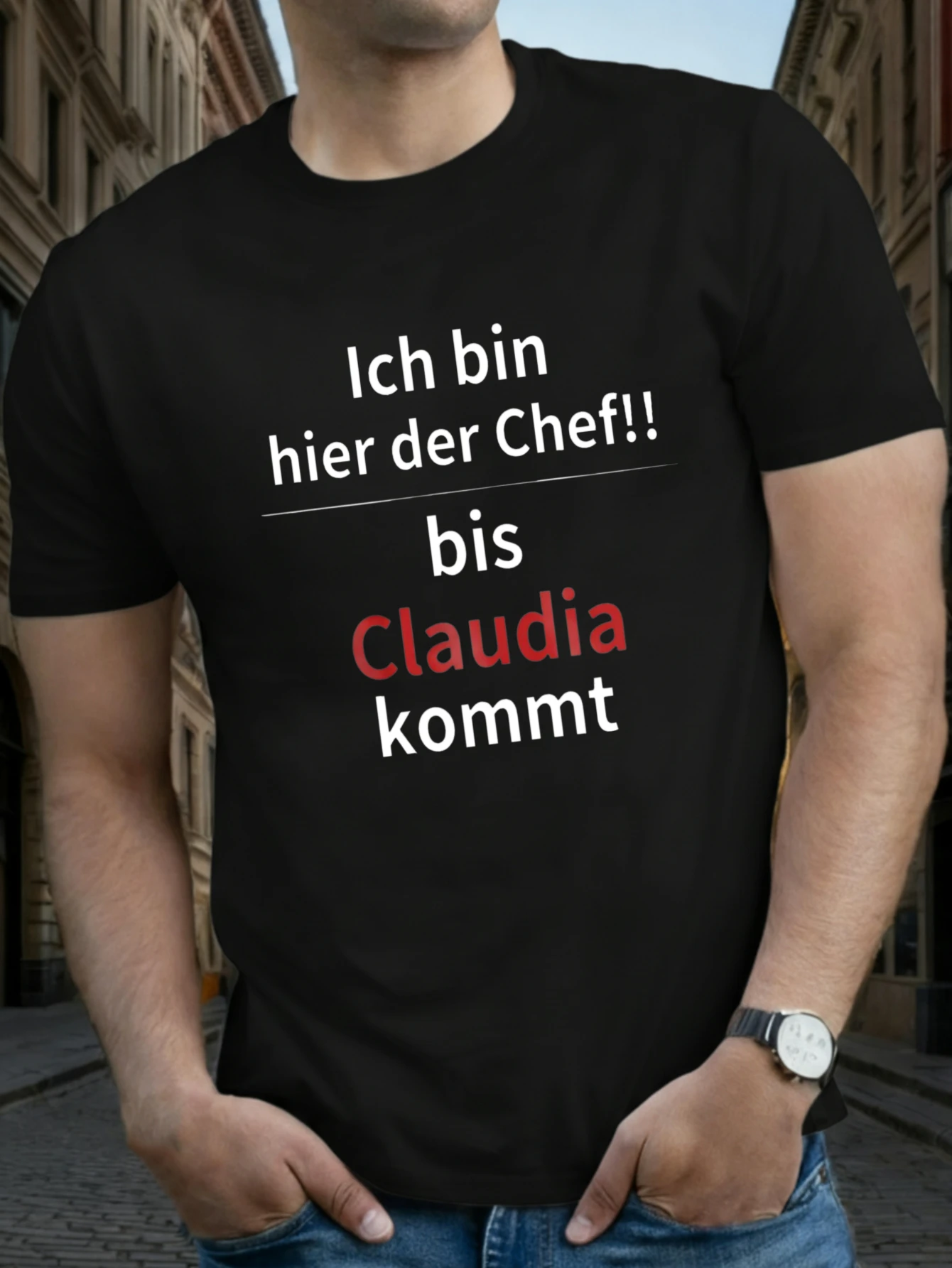 Joocar – Ich bin der Boss, bis Claudia hier ist – lässiges Baumwoll-T-Shirt für alle Jahreszeiten, Rundhalsausschnitt, weich, dehnbar, atmungsaktiv, kurzärmelig, modisches T-Shirt mit Schriftzug im