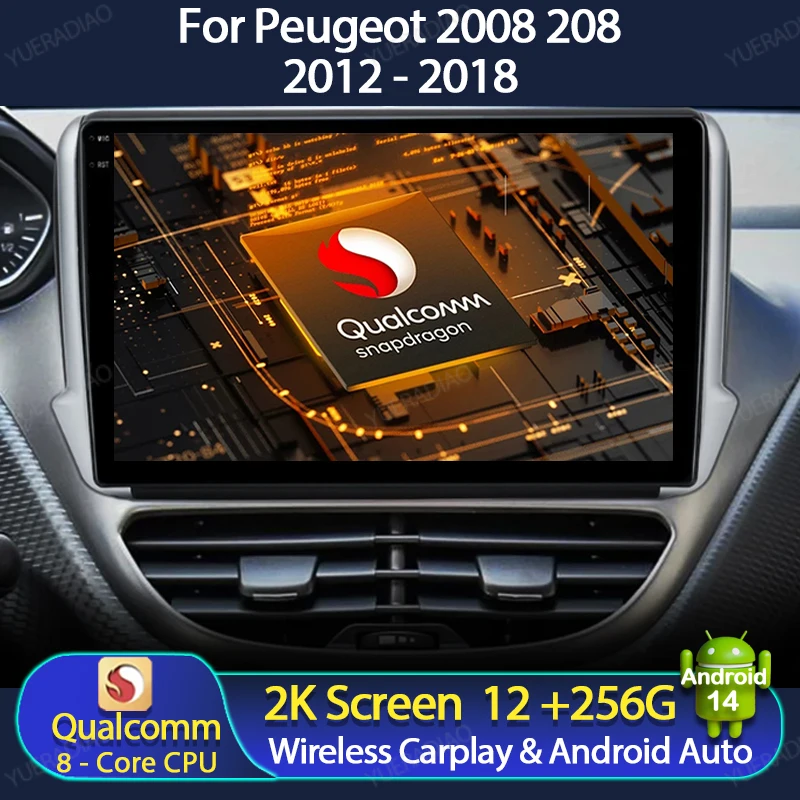 

Автомобильный радиоприемник Android 14 для Peugeot 2008 208 2012 2013-2018 Мультимедийный стерео видеоплеер NAVI GPS 4G WIFI Беспроводной Carplay Auto