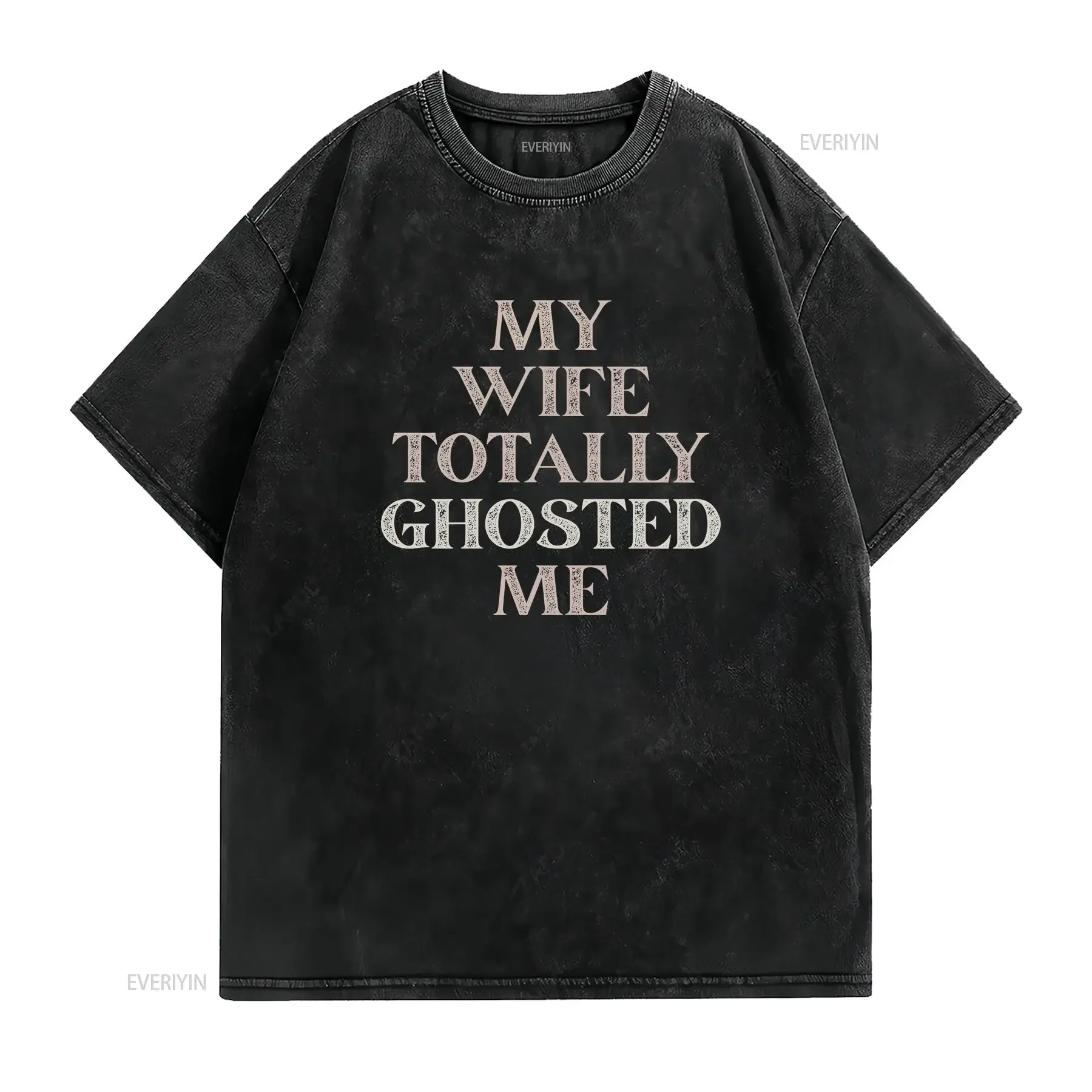 My Wife Totally Ghosted Me snarky bereavemenT T Shirt for grieving widower funny mourning morbid widowed Bella Canvas vintage