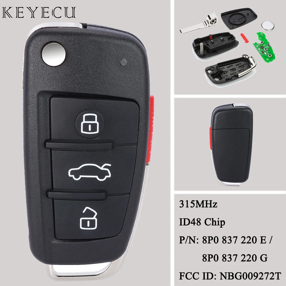 

Keyecu For Audi A3 TT 2007 2008 2009 2010 Flip Remote Car Key Fob 315MHz With ID48 Chip 8P0 837 220E/ 8P0 837 220G NBG009272T