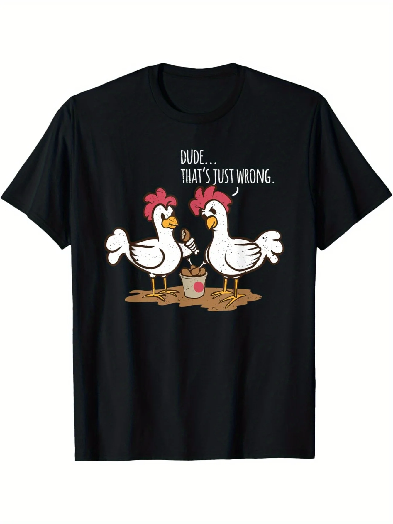 

Dude That's Just Wrong Chickens Eating Chicken Legs Graphic Tee Funny Casual Daily Cotton T-Shirt