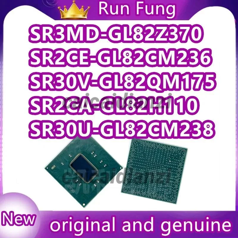 SR2CA SR2CE SR2CC SR3MD SR2WB SR30W SR30U SR30V GL82H110 GL82CM236 GL82Z370 GL82Z270 GL82HM175 GL82CM238 GL82QM175 BGA in stock