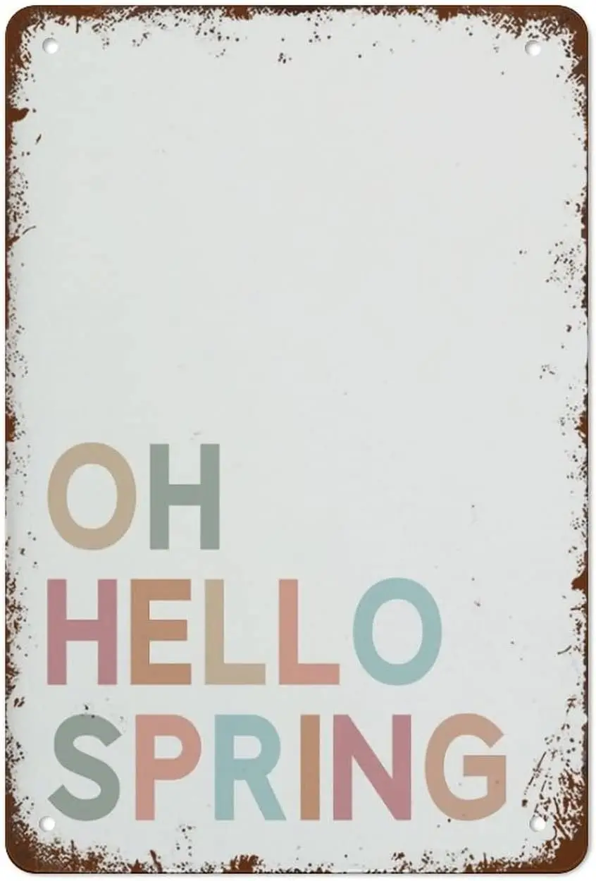 

Hello Spring Print Colorful Spring Wall Decor Easter Wall Art Spring Decor Retro Metal Tin Sign Vintage Aluminum Sign