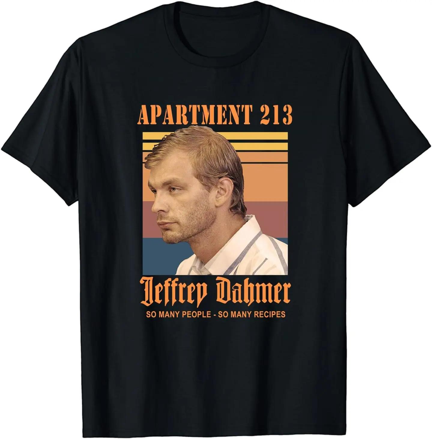 Apartment 213 Jeffrey Dahmer Cotton Men Woman Short Sleeved T-Shirt