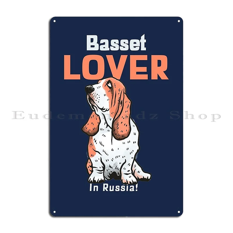 Basset Hound Lover Russia Metal Plaque Poster Cinema Poster Plaques Design Cave Tin Sign Poster