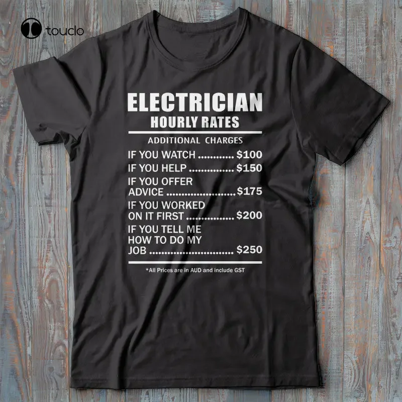 Electrician T-Shirt Gift - Hourly Rates - Funny, Novelty Tee Shirt - Sparky Tee