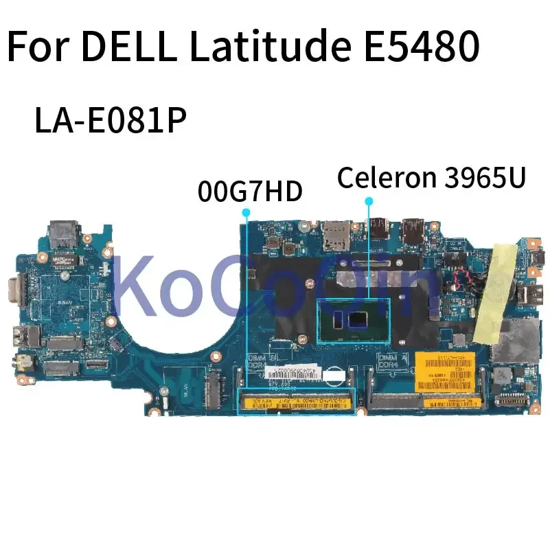 For DELL Latitude 5480 3965U Laptop Motherboard CN-00G7HD 00G7HD CDM70 LA-E081P Notebook Mainboard SR34A DDR4 TEST