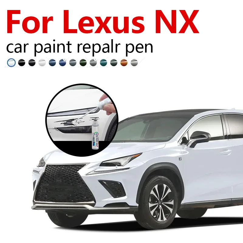 

Paint Repair Pen Touch Up Scratch Remover DIY Auto Accessories Black White For Lexus NX NX200 NX300 NX 450 2014-2025 AG10 AZ20