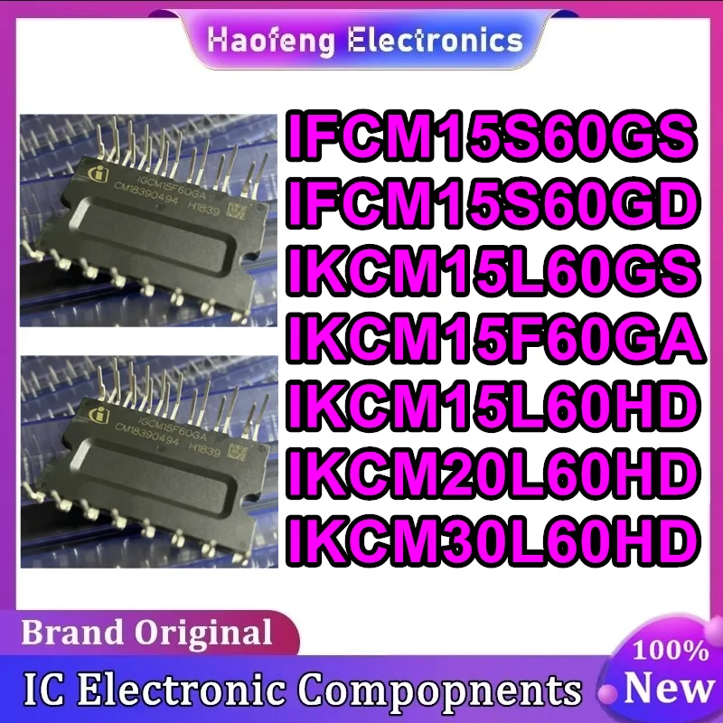 IFCM15S60GS IFCM15S60GD IKCM15L60GS IKCM15F60GA IKCM15L60HD IKCM20L60HD IKCM30L60HD New Original