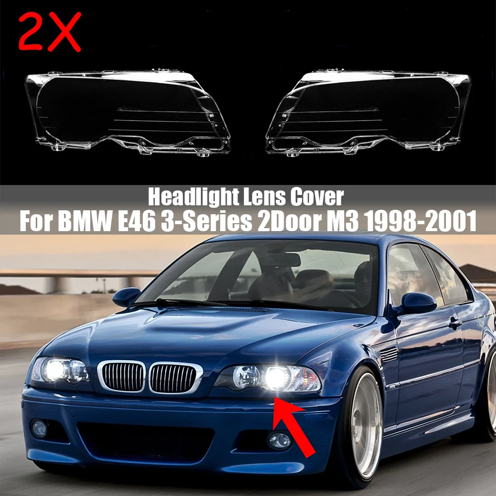 For BMW E46 3 Series 2-Door M3 1998 1999 2000 2001 Front Headlamp Plexiglass Headlights Shell Cover Transparent Lampshades