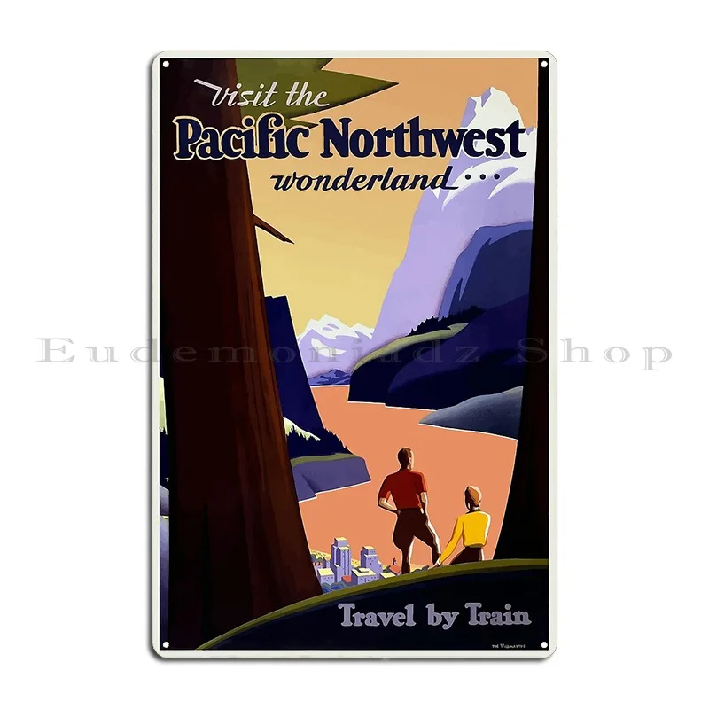 Vintage Travel Poster Pacific Northwest 2 Metal Plaque Poster Decoration Personalized Funny Funny Wall Mural Tin Sign Poster