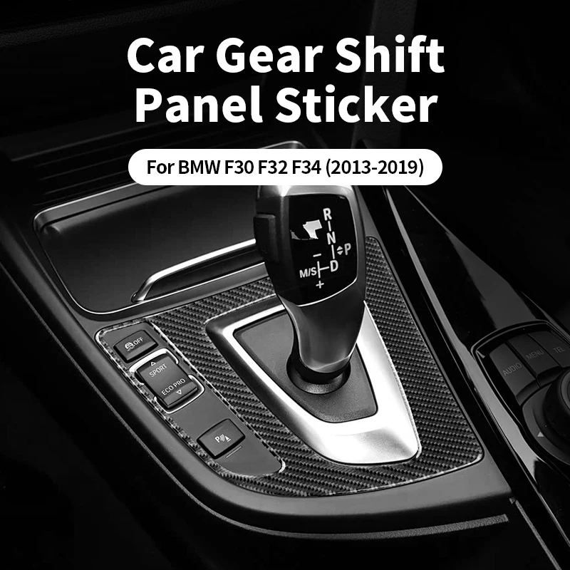

Carbon Fiber For BMW 3 Serie F30 F32 F34 (2013-2019) Center Console Gear Shift Panel Trim Sticker Car Interior Tuning Accessory