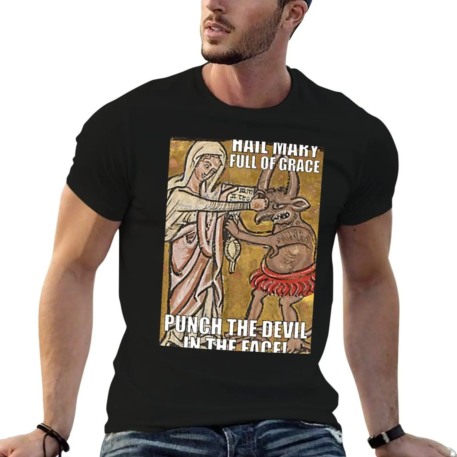 Hail Mary, Full of Grace, Punch the Devil in the Face! T-Shirt Casual Basic Street Style T-Shirt