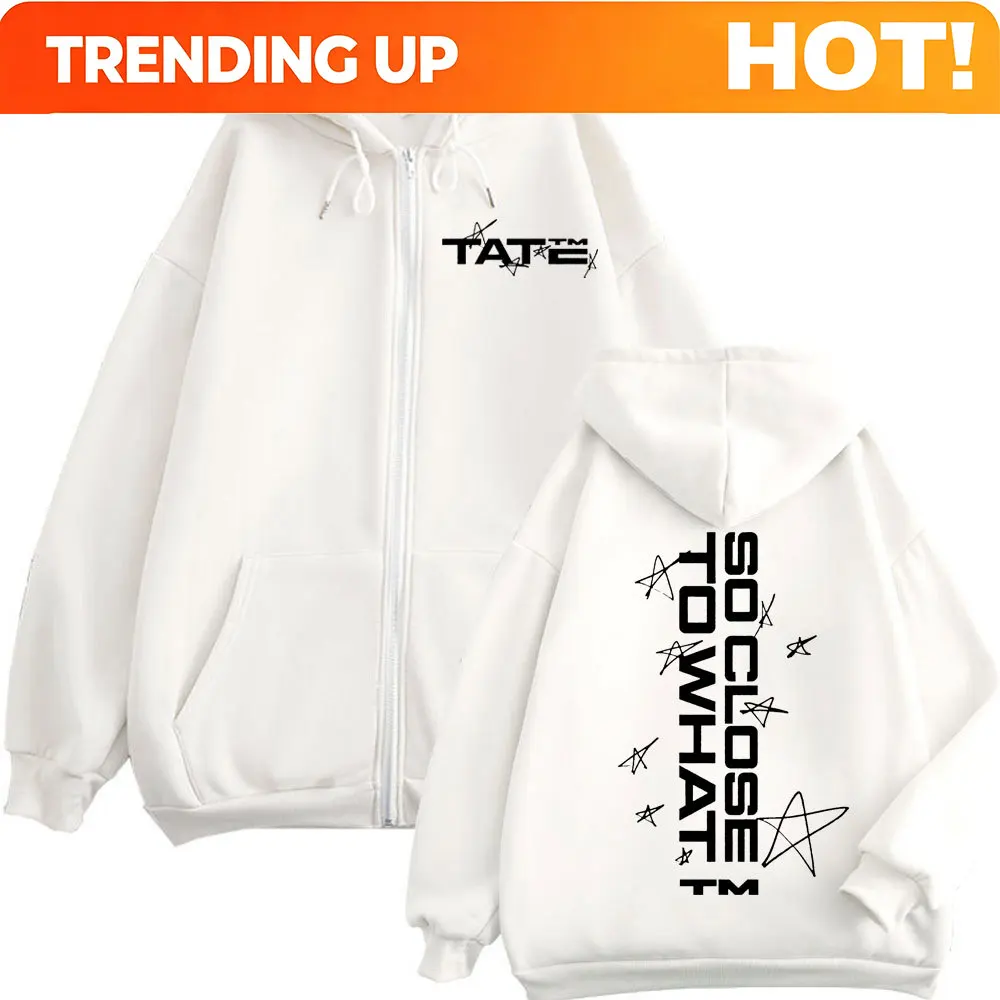 Tate McRae So Close To What Print Zipper Hoodie High Quality Fashion Zip Up Sweatshirt Men's Women's Oversized Fleece Pullovers