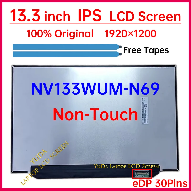 13.3 Inch Laptop LCD Screen NV133WUM-N69 Display Matrix Panel Replacement WUXGA 1920x1200 IPS 100% sRGB eDP 30 Pins Non-Touch