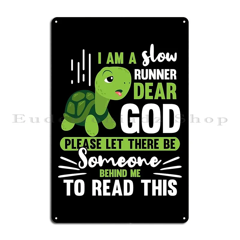 Running Lovers Gift Im A Slow Runner Metal Sign Pub Mural Customize Design Wall Plaque Decoration Tin Sign Poster