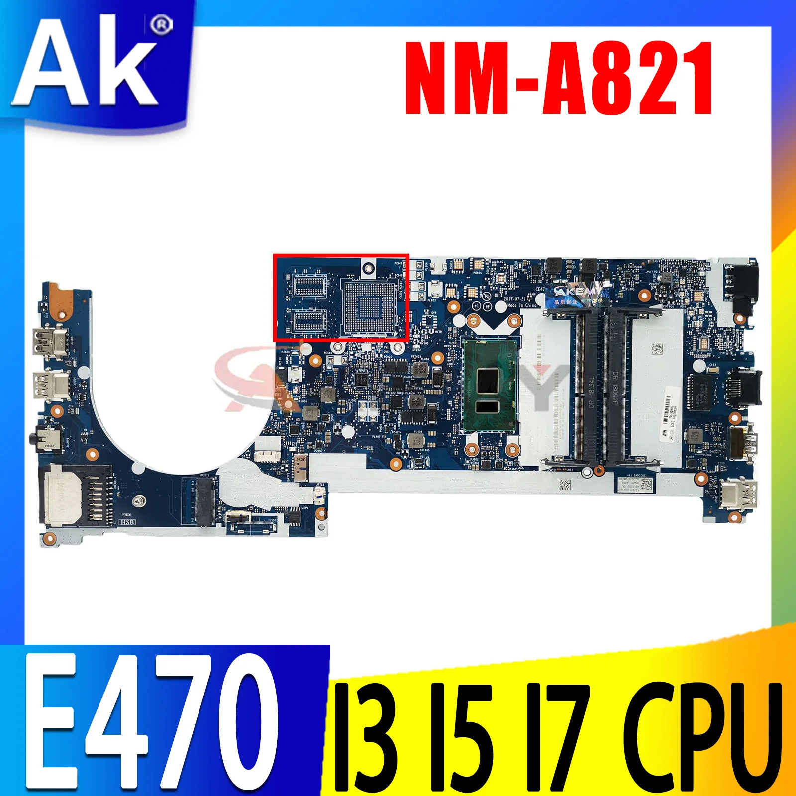 

CE470 NM-A821 For Lenovo Thinkpad E470 E470C Notebook Mainboard With i3 i5 i7 6th/7th Gen CPU DDR4 100% test OK