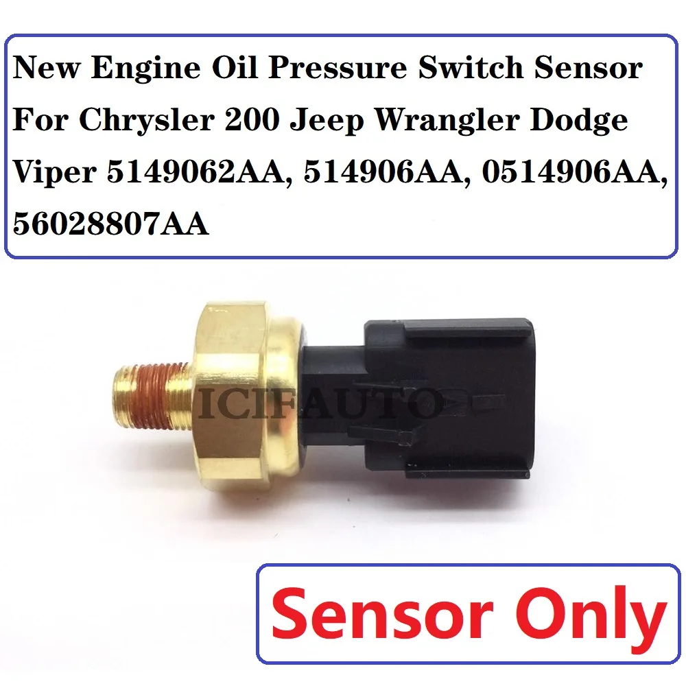 Engine Oil Pressure Switch Sensor or Plug for Chrysler 200 Jeep Wrangler Dodge Viper 5149062AA, 514906AA, 0514906AA, 56028807AA
