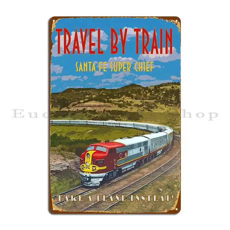 Santa Fe Railroad Super Chief Travel Poster Metal Sign Bar Design Funny Garage Design Tin Sign Poster