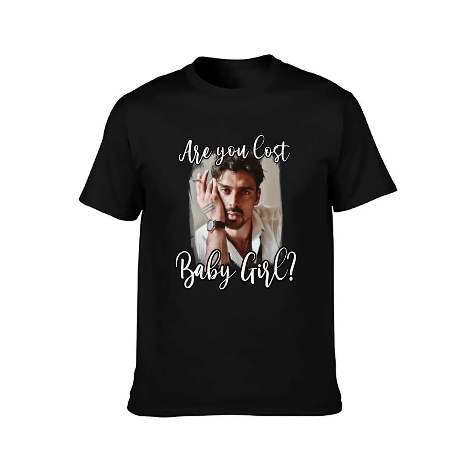 Are you lost baby girl cute funny Netflix 365 dni days massimo movie Laura Poland T-Shirt, Summer Casual Cotton Tee, 100% Cotton