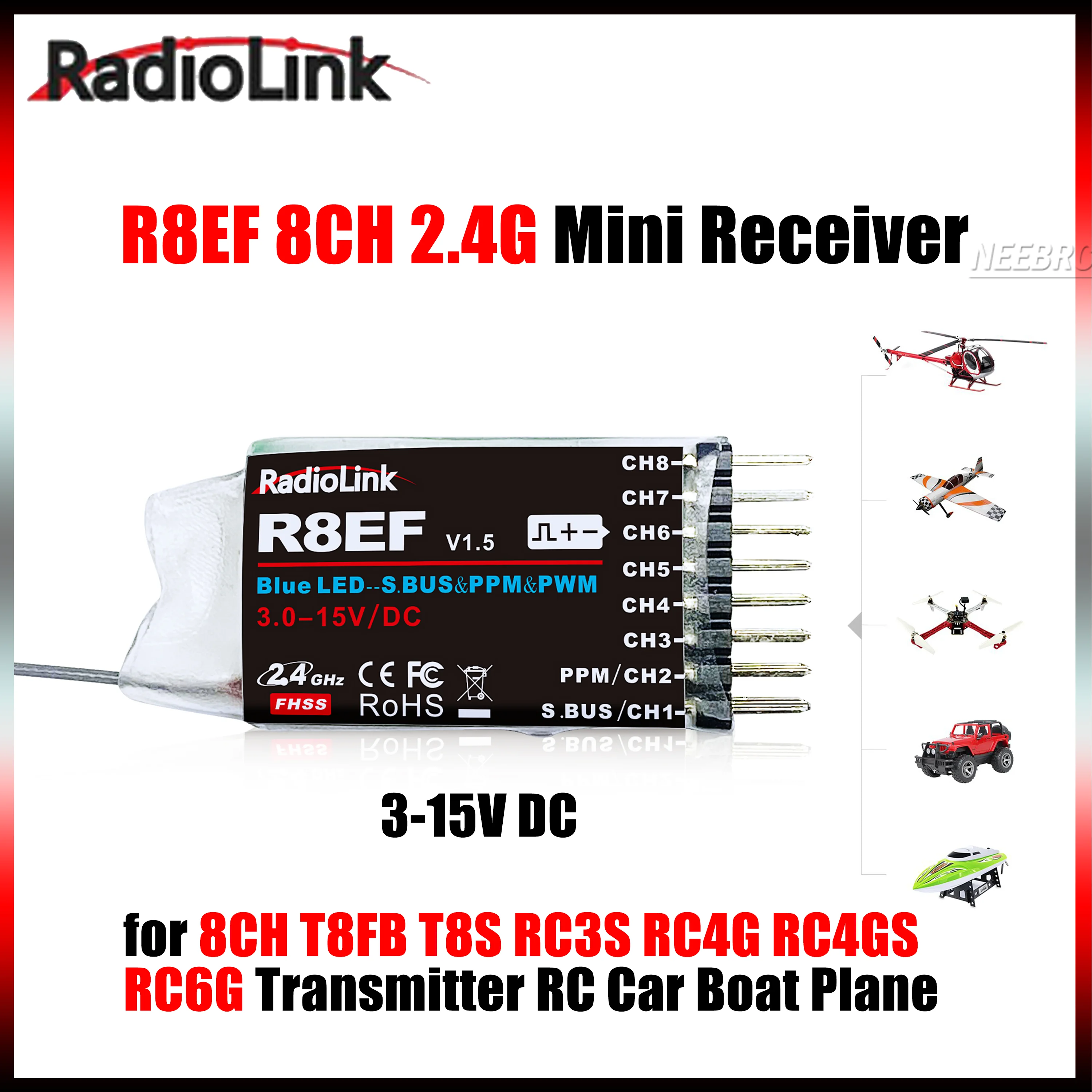 

Radiolink 8CH R8EF 2.4G Mini Receiver Support SBUS PPM PWM 3-15V for T8FB T8S RC3S RC4G RC4GS RC6G Transmitter RC Car Boat Plane