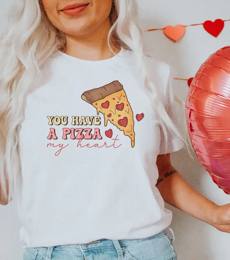 

You Have A Pizza My Heart Unisex Jersey Short Sleeve Tee Funny Valentines Day Short Sleeve Top Tees O Neck 100% Cotton Fashion