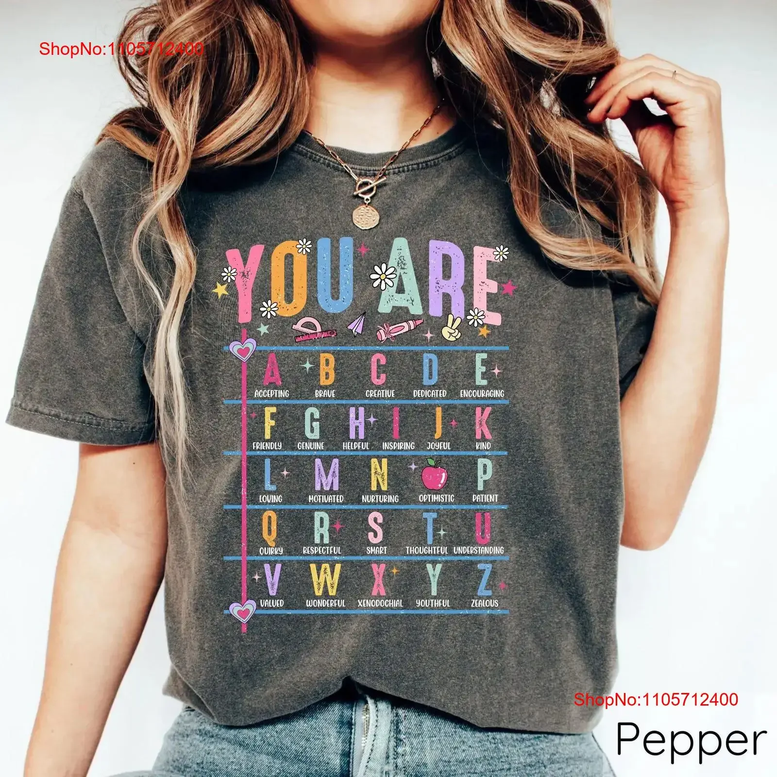 You Are Alphabet Teacher T Shirt Back To School Affirmation Appreciation Funny vintage Washed homme designer clothes fashion