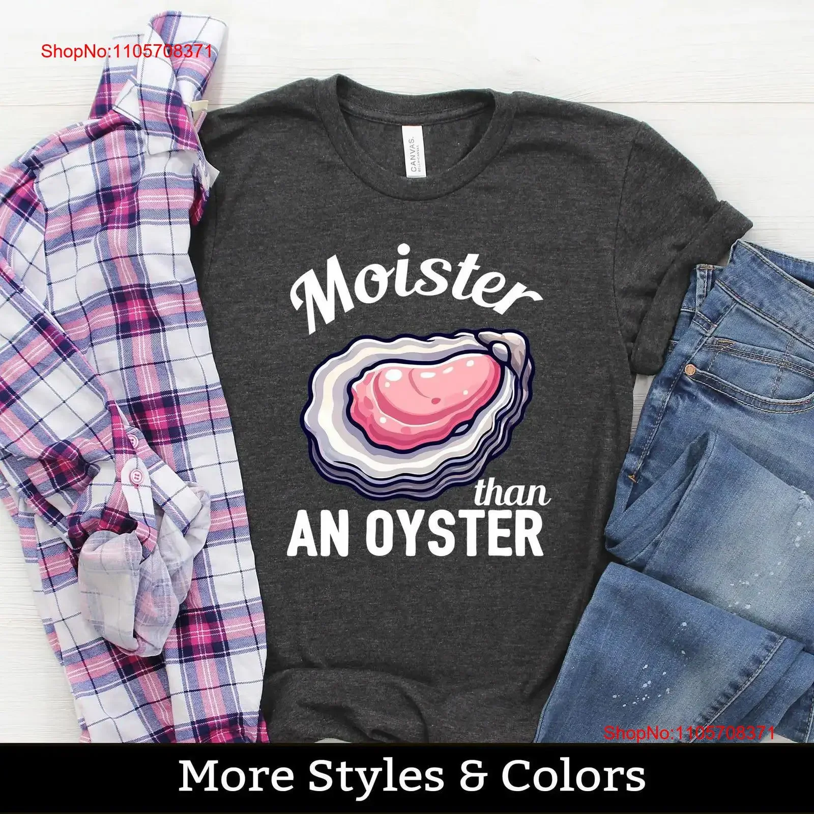 Moister Than An Oyster Adult Humor T Shirt SweaT Dirty Inappropriate Saying Joke vintage Washed homme Comfortable Casual