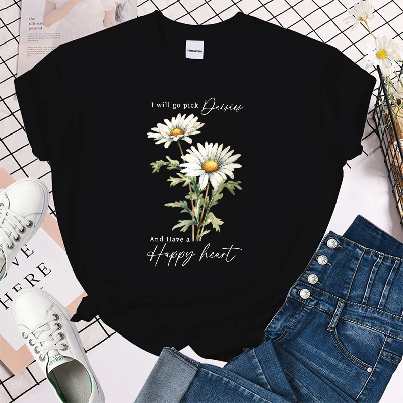 (Premium T-shirt)I Will Go Pick Daisies And Have A Happy Heart Print T-Shirts For Women Summer Casual T-Shirts O Neck tops