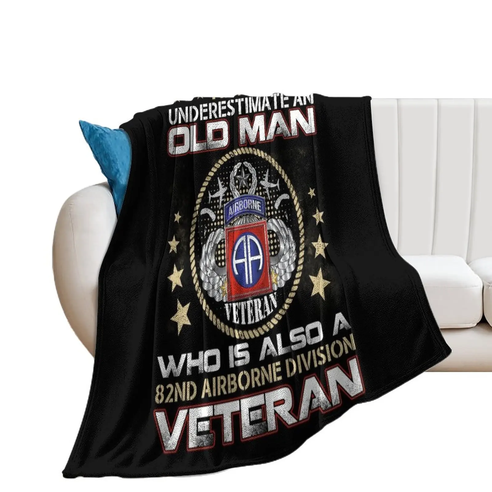 

Mens Never Underestimate An Old Man Who Is Also An 82nd Airborne Throw Blanket Warm Thermals For Travel Blankets