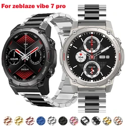 Correa de Metal para Zeblaze Vibe 7 Pro Band, pulsera de acero inoxidable, accesorios para reloj inteligente Zeblaze Vibe 7