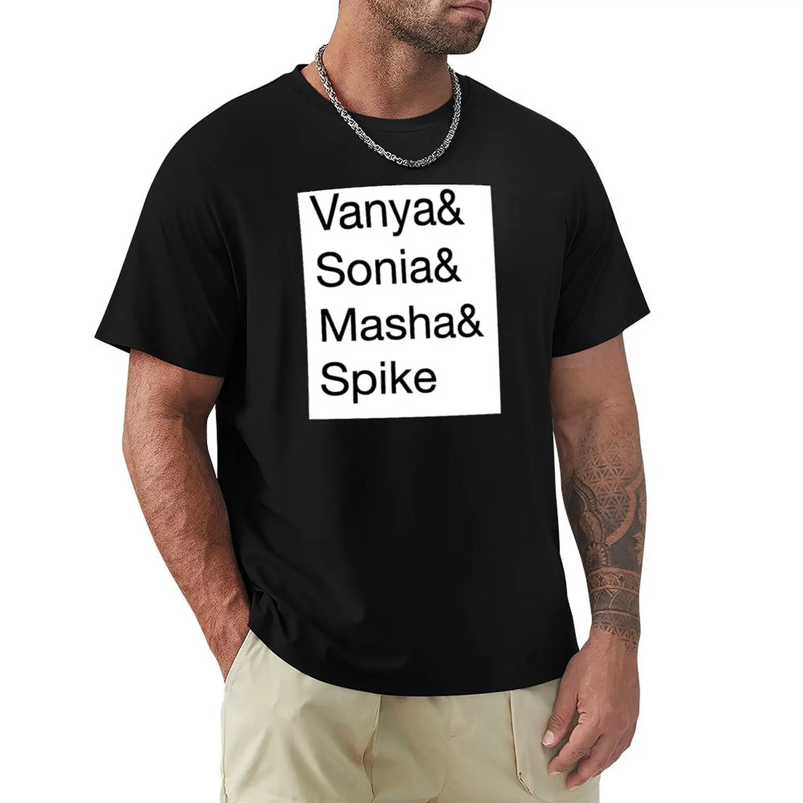 

Vanya and Sonia and Masha and Spike T-Shirt Minimalist Plain Crew Neck T-Shirt